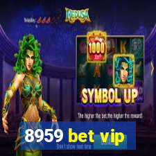 8959 bet vip